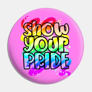 Show Your Pride Pin