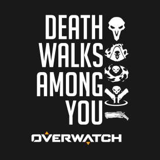 Death Walks Among You T-Shirt