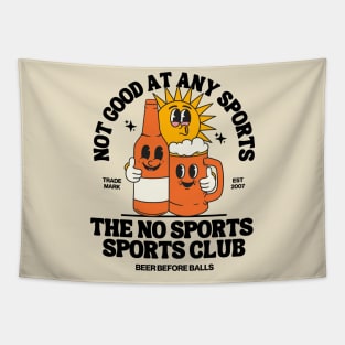 The no sports sports club, not good at any sports Tapestry