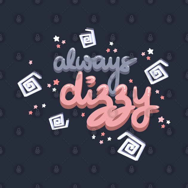 Always Dizzy by Kay Firth