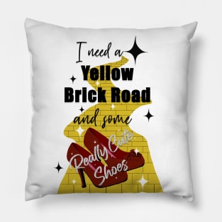 I need a yellow brick road and some really cute shoes Pillow