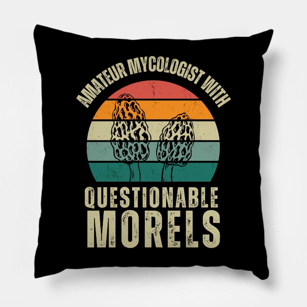 Amateur Mycologist With Questionable Morels | Funny Mushroom Hunter Pillow by GiftTrend