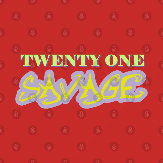 twenty one savage by Dearly Mu