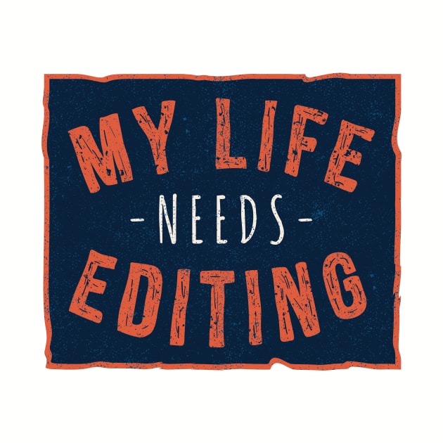 My Life Needs Editing by Cosmo Gazoo