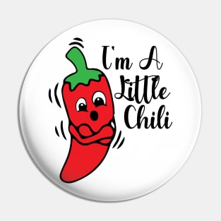 I'm a little chili funny quote Pin