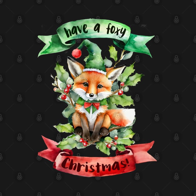 "Have a FOXY Christmas!" - A festive watercolor Christmas greeting with a cute little fox in a Christmas outfit sitting on mistletoe and winter berries, with green and red banners by WitchDesign