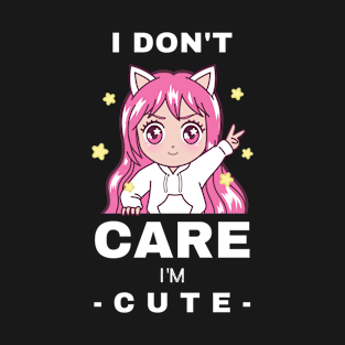 I don't care T-Shirt