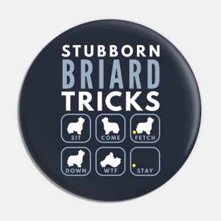 Stubborn Berger de Brie Tricks - Dog Training Pin