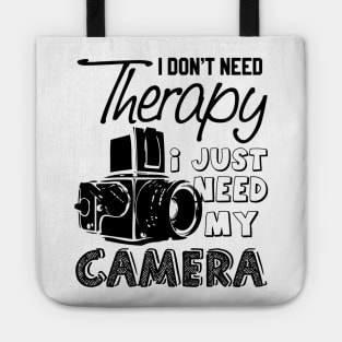 I just need my camera Tote