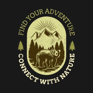 Find Your Adventure Connect With Nature T-Shirt