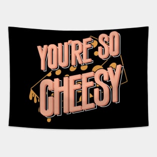 Cheesy Quote Illustration Tapestry