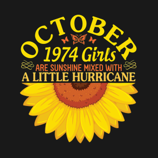 Happy Birthday 46 Years Old Born In October 1974 Girls Are Sunshine Mixed With A Little Hurricane T-Shirt