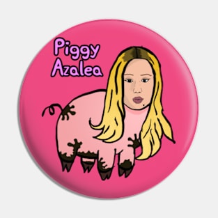 Piggy Azalea Pin