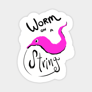 Worm on a String! Magnet