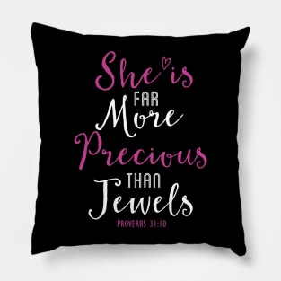 She Is Far More Precious Bible Verse Christian Pillow