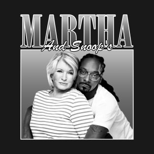 Martha Stewart and Snoop Dogg - Snoop and Martha T-Shirt