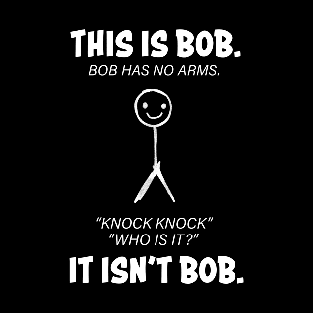 This is Bob funny gift T-Shirt by FunFact Emporium