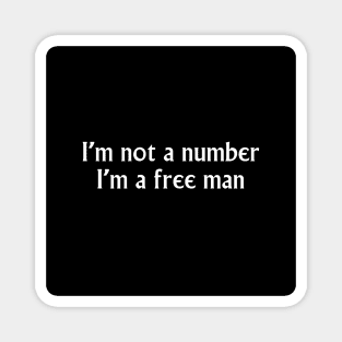 I'm a free man Magnet