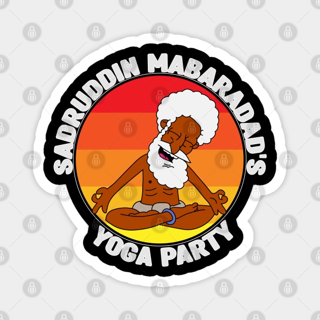 Sadruddin Mabaradad's Yoga Party Magnet by Teesbyhugo