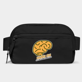 Hang On Let Me Overthink Bag