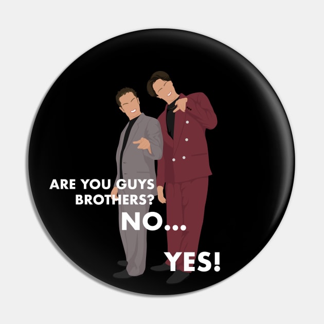 Are you guys brothers?  No.....Yes! Pin by BodinStreet