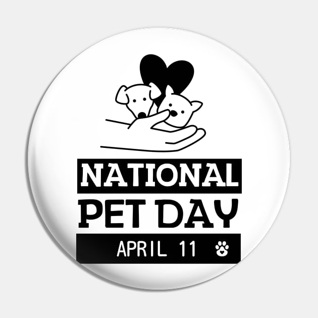 National Pet Day Pin by stressless