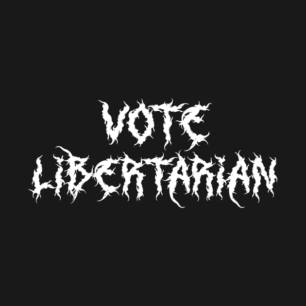 Libertarian Metal by The Libertarian Frontier 