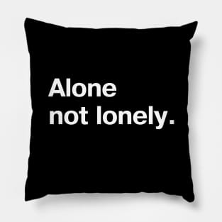 Alone, not lonely - for those who go solo and like it Pillow