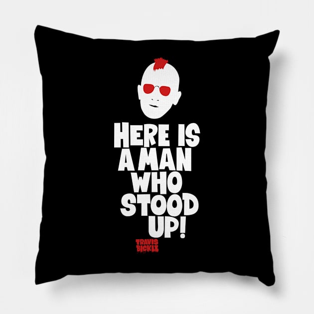 Taxi Driver 'Here Is a Man Who Stood Up ‚ Shirt Design - Martin Scorsese Classic Pillow by Boogosh