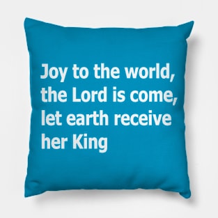 Joy to the world Pillow