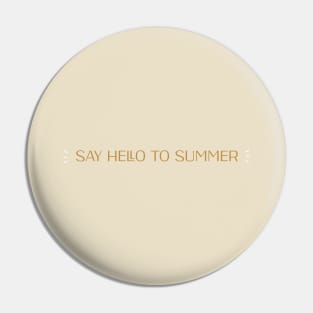 funny say hello to summer Pin