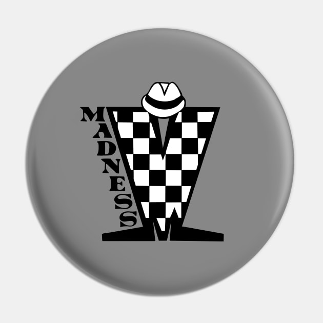 Madness HD Checkerboard Black & White Pin by Skate Merch