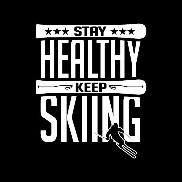 Stay healthy keep skiing (black) by nektarinchen