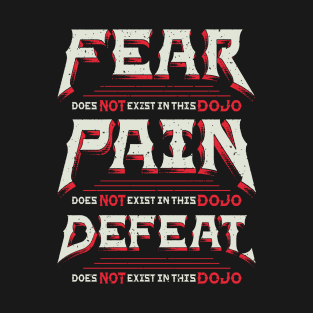 Not in this Dojo T-Shirt