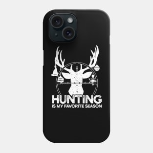 Christmas Hunting Is My Favorite Season Phone Case