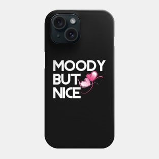 Moody but nice Phone Case