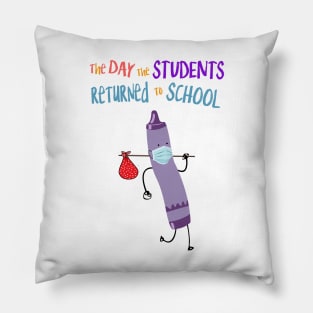 The Day The Students Returned To School Crayon Purple Funny Shirt Pillow