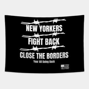 New Yorker  Fight  Back Close the Borders Tapestry