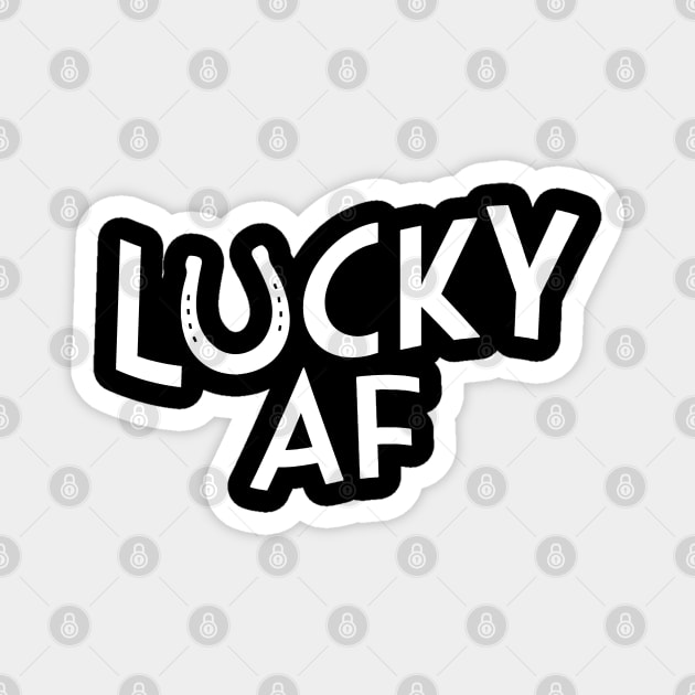 Lucky AF Magnet by vantadote