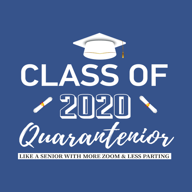 Class of 2020 Quarantenior Senior More Zoom and Less Partying by Shop design