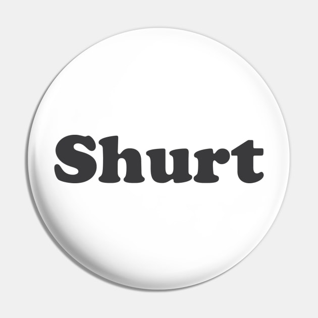 Shurt Pin by SpellingShirts