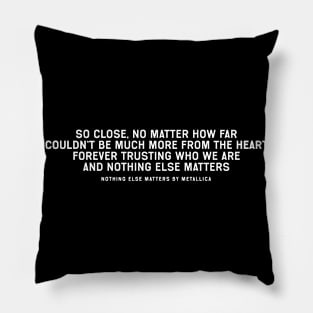 Nothing Else Matters Lyrics Pillow