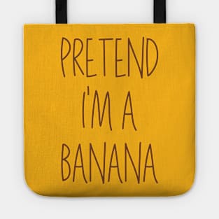 Easy Lazy Halloween Costume Pretend I'm a Banana Tote