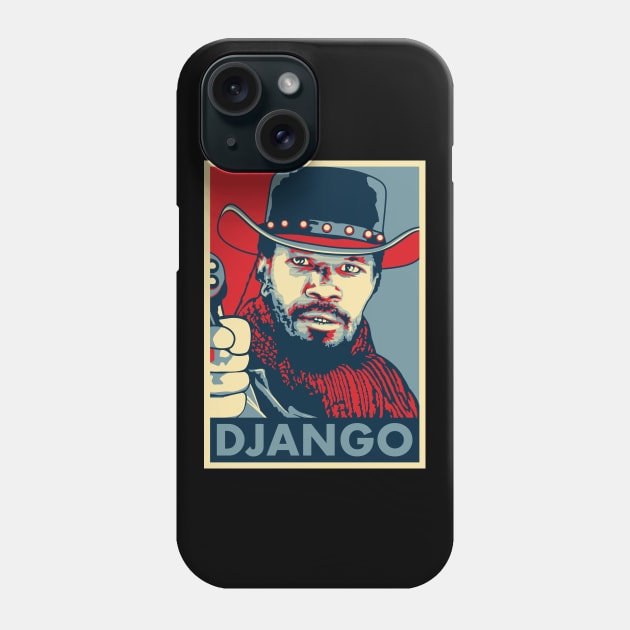 Django "Hope" Poster Phone Case by Woah_Jonny