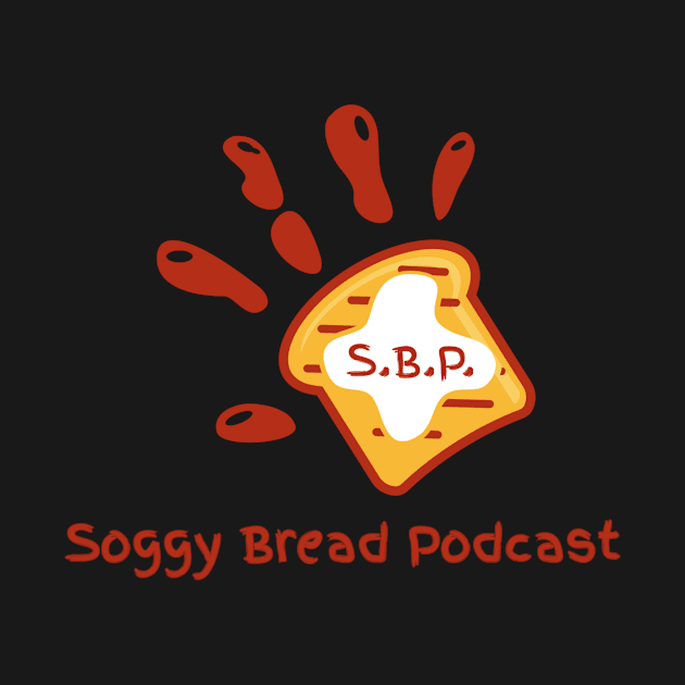 Soggy Bread Podcast Logo #1 by Soggy Bread Podcast