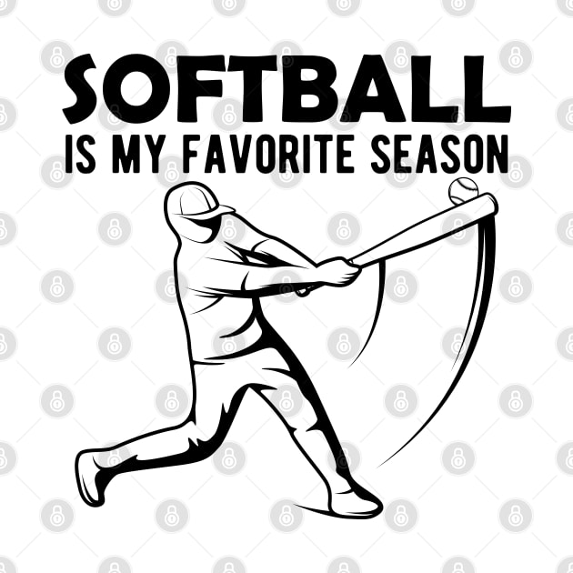 Softball is My Favorite Season by KC Happy Shop