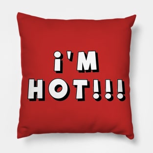 I’m Hot Pillow