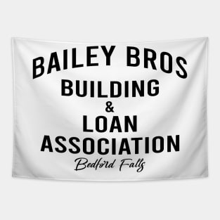 Bailey Brothers Building and Loan - White text Tapestry