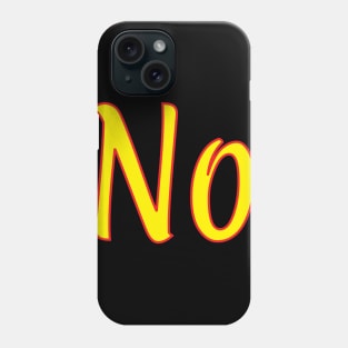 No Phone Case