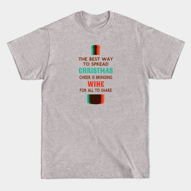 Disover Spread Christmas Cheer Quote - Christmas Cheer - T-Shirt